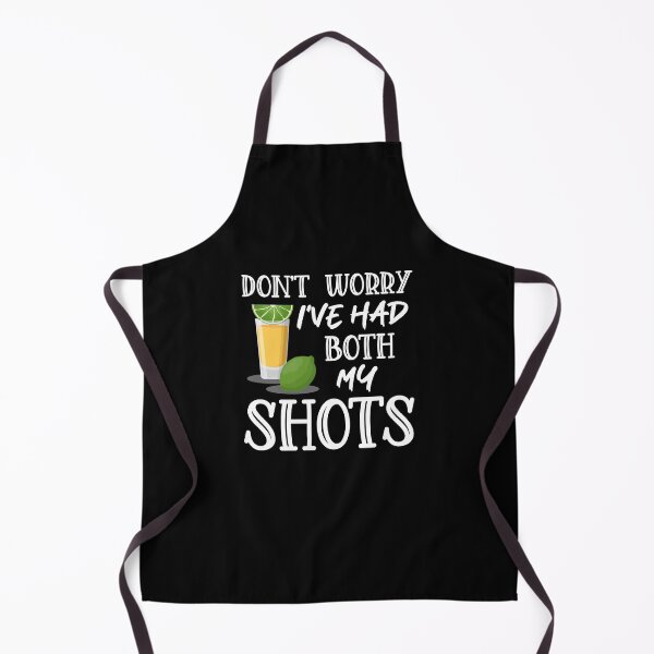 Item preview, Don't Worry I've Had Both My Shots Funny Two Shots Tequila designed and sold by kristazzsa112.
