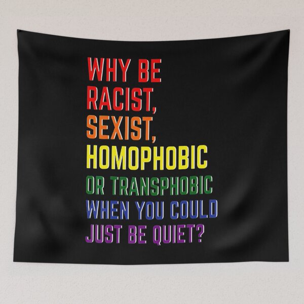 Item preview, Why Be Racist Sexist Homophobic Lgbt Gay Pride Ally designed and sold by BegayStore.