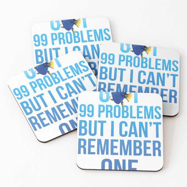 Item preview, Got 99 Problems- Dory  | Perfect Gift designed and sold by terryegal.