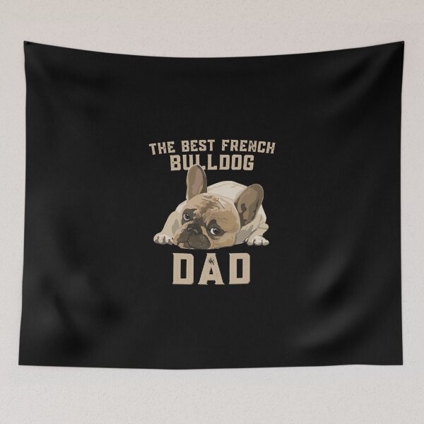 Item preview, The Best French Bulldog Dad  designed and sold by seauEashan.