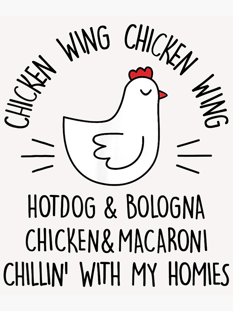 "Viral Chicken Wing Chicken Wing Hot Dog Bologna Song Lyric TShirt