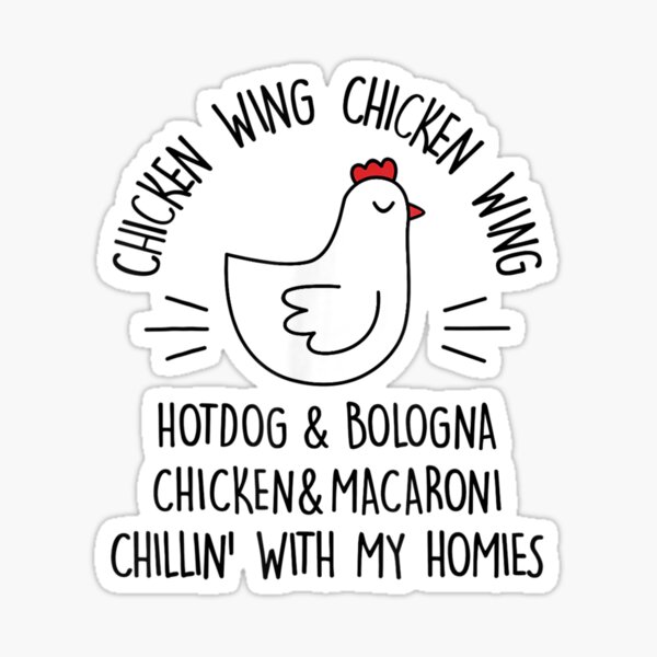 "Viral Chicken Wing Chicken Wing Hot Dog Bologna Song Lyric TShirt