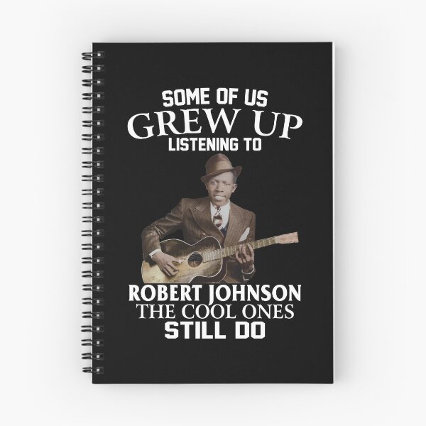 Item preview, Some Of Us Grew Up Listening To Robert Johnson The Cool Ones Still Do designed and sold by DaviesstaceyTom.