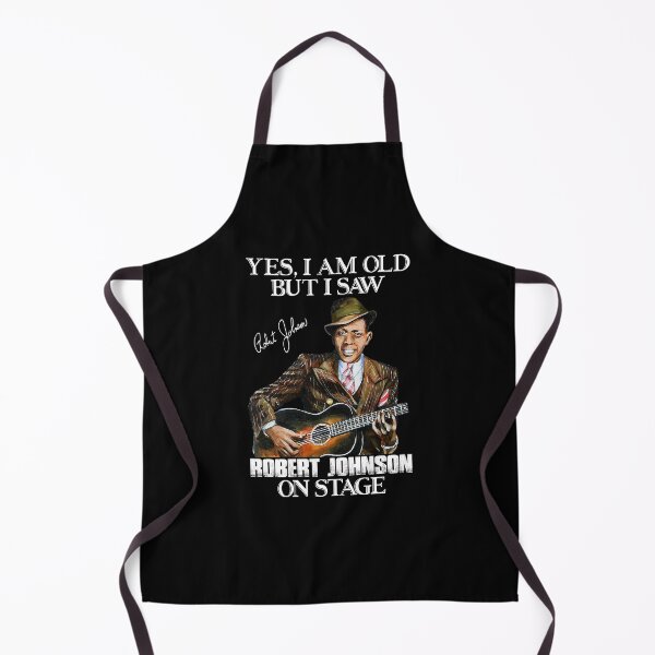 Item preview, Yes I'm Old But I Saw Robert Johnson On Stage designed and sold by DaviesstaceyTom.