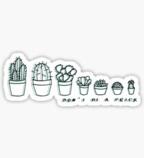 Don't Be a Prick Sticker