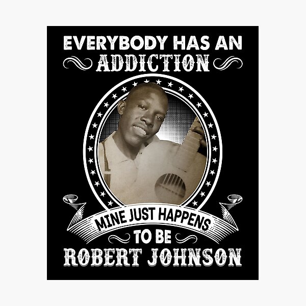 Artikelvorschau, Jeder hat eine Suchtmine, zufällig ist Robert Johnson entworfen und verkauft von DaviesstaceyTom.