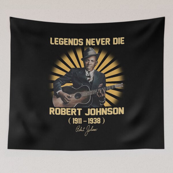Item preview, Blues 70s Robert Johnson Legend Never Die designed and sold by DaviesstaceyTom.