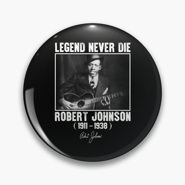 Item preview, Classic Robert Johnson Legend Never Die designed and sold by DaviesstaceyTom.