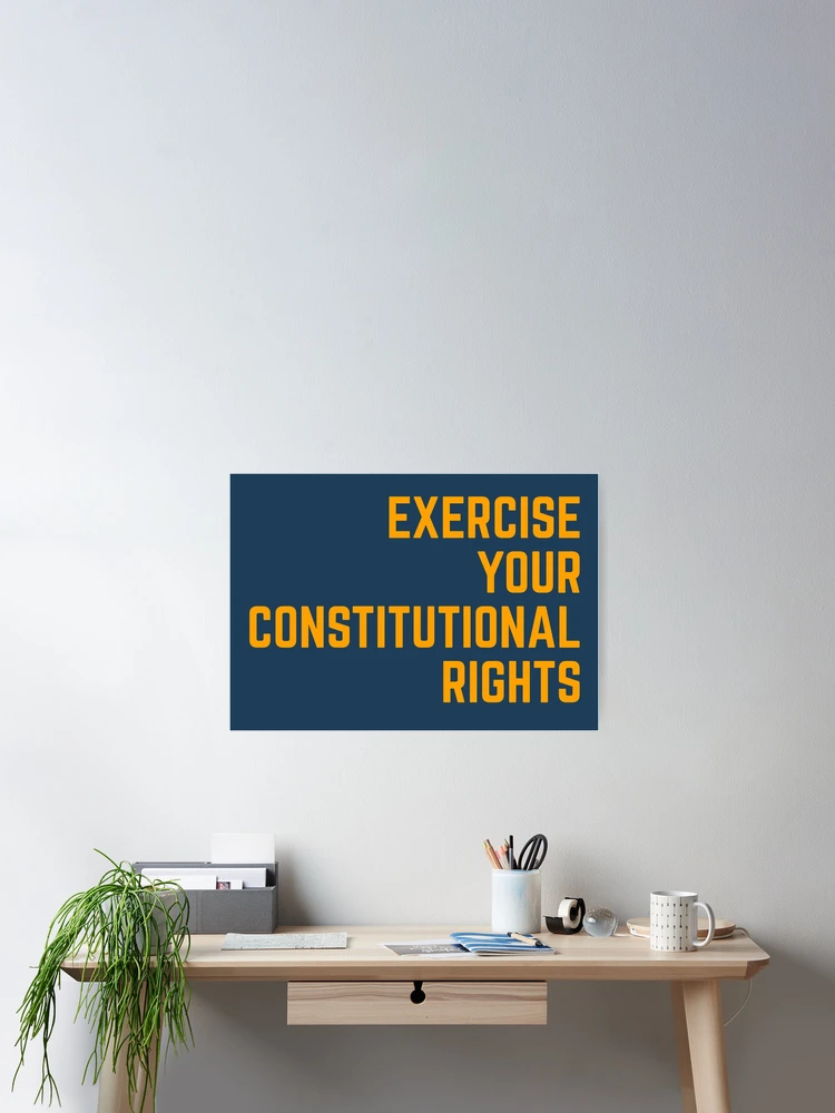 Thumbnail 2 of 3, Poster, Exercise Your Constitutional Rights designed and sold by AwesomeProject.