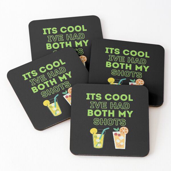 Item preview, It's Cool I've Had Both My Shots designed and sold by AMINE  ★★★★★.