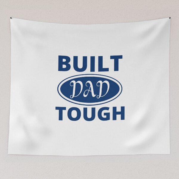 Item preview, Built dad tough designed and sold by ArTips.