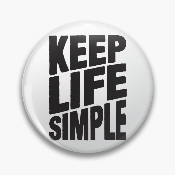 Item preview, Keep Life Simple designed and sold by plushism.