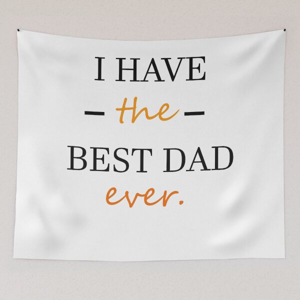 Item preview, I have the best dad ever designed and sold by Yesh2695.