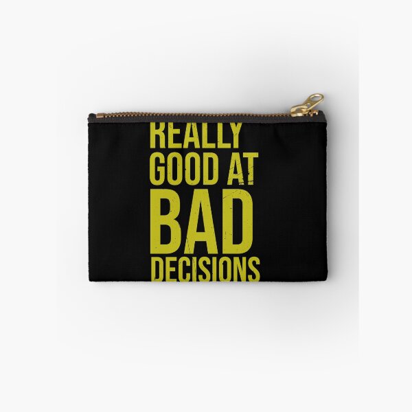 Item preview, Really good at bad decisions | Inspirational designed and sold by DynastyArt.