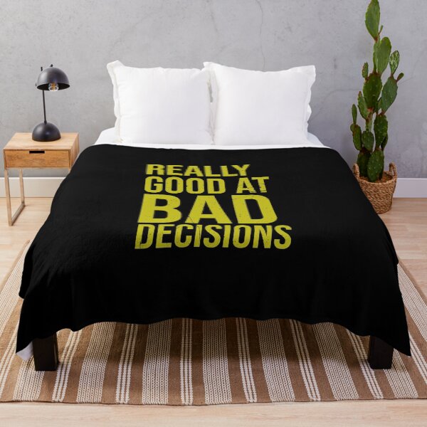 Item preview, Really good at bad decisions | Inspirational designed and sold by DynastyArt.