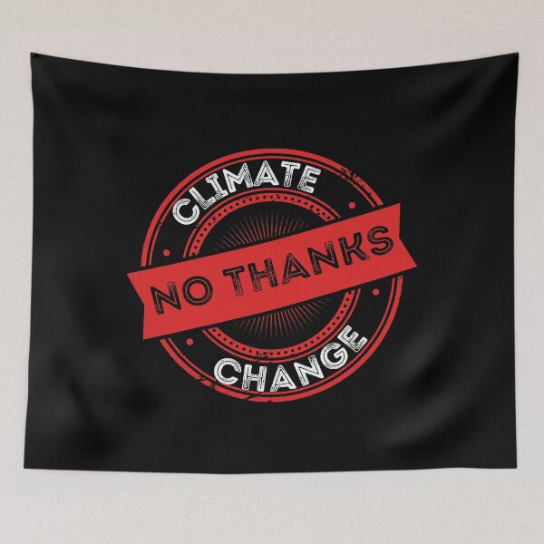 Item preview, Climate Change No Thanks Save the Planet design for all nature lovers designed and sold by PunMan Army.