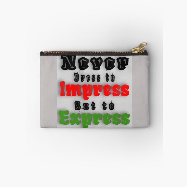 Item preview, Camiseta Never Dress to Impress But to Express designed and sold by Pro-Bido.