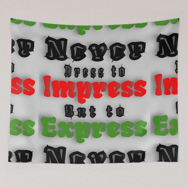 Item preview, Never Dress to Impress But to Express T-shirt designed and sold by Pro-Bido.