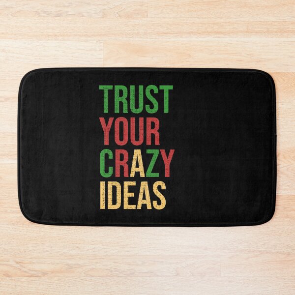 Item preview, Trust your crazy ideas | Inspirational designed and sold by DynastyArt.