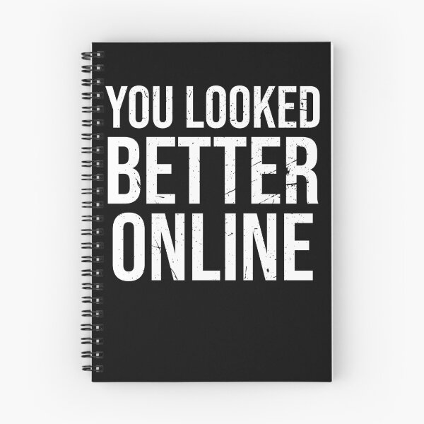 Item preview, You looked better online | Funny designed and sold by DynastyArt.