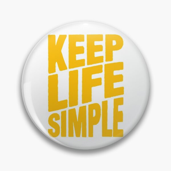 Item preview, Keep Life Simple designed and sold by plushism.