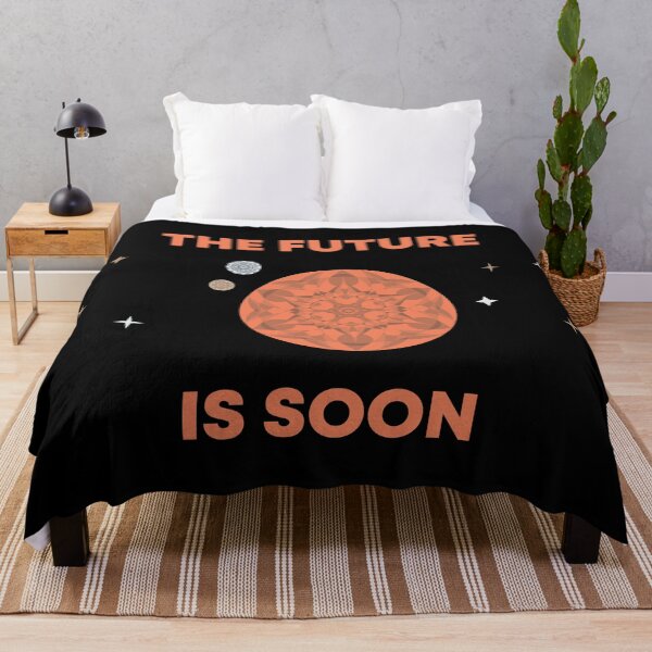 Item preview, The Future Is Soon designed and sold by MetaPhyStore.
