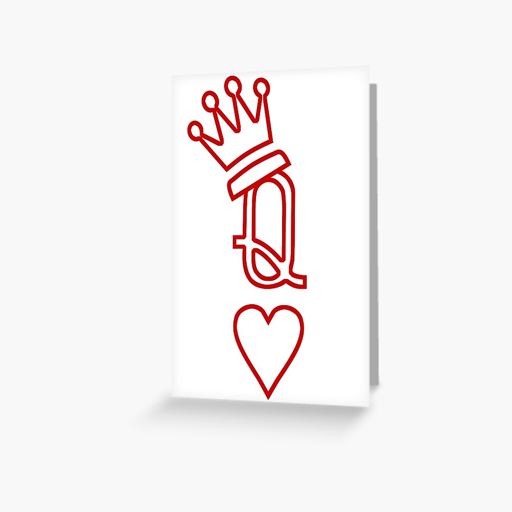 "Queen of Hearts" Greeting Card by makemyheartsing | Redbubble