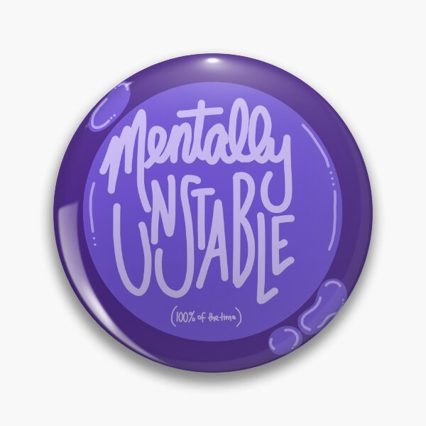 Item preview, Mentally Unstable  designed and sold by MoonbeamPhoto.