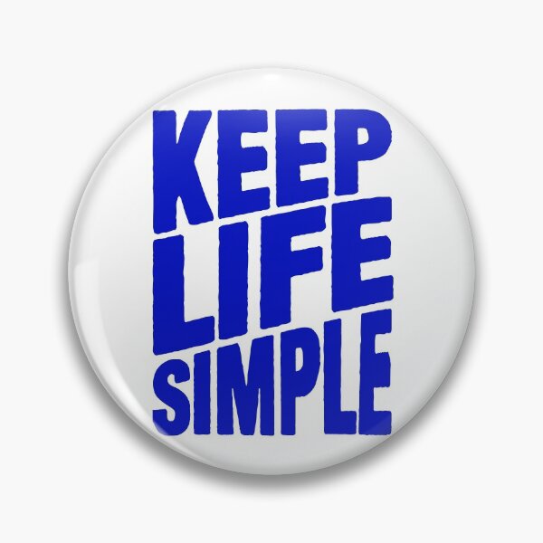 Item preview, Keep Life Simple designed and sold by plushism.