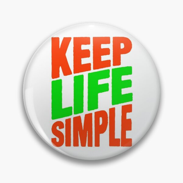 Item preview, Keep Life Simple designed and sold by plushism.