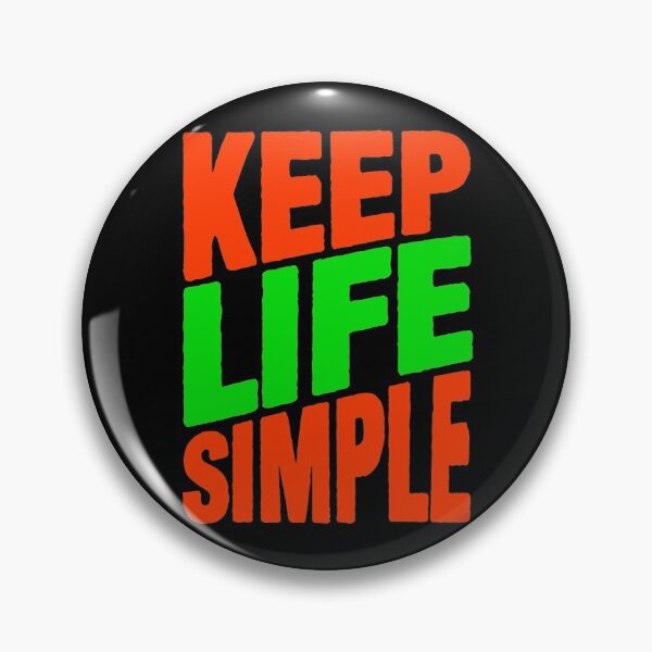 Item preview, Keep Life Simple designed and sold by plushism.
