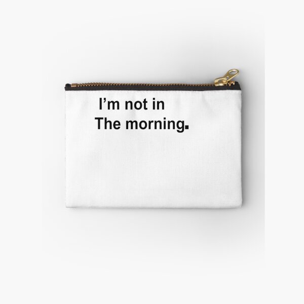 Item preview, D'ont mind am not in the mornig designed and sold by Yesh2695.