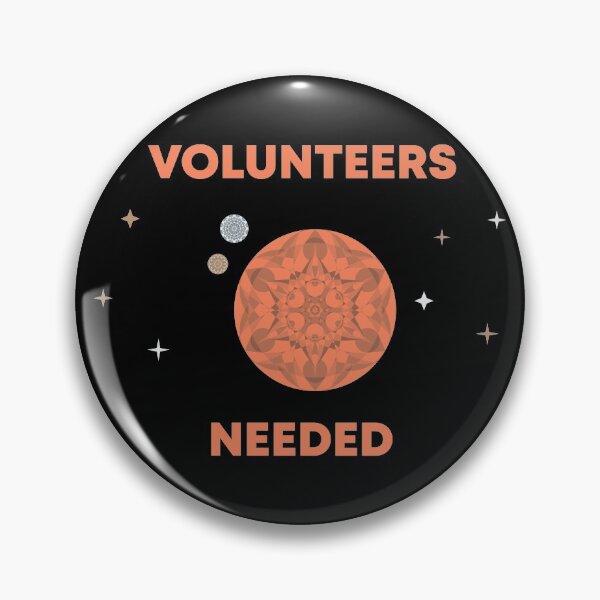 Item preview, Volunteers Needed designed and sold by MetaPhyStore.