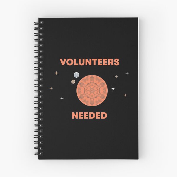 Item preview, Volunteers Needed designed and sold by MetaPhyStore.