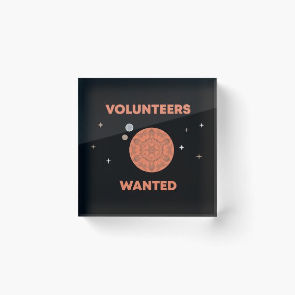Item preview, Volunteers Wanted designed and sold by MetaPhyStore.