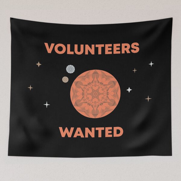 Item preview, Volunteers Wanted designed and sold by MetaPhyStore.