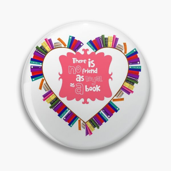 Item preview, No Friend as Loyal as a Book designed and sold by PinkArtDesigns.