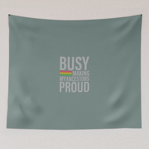 Item preview, Busy Making My Ancestors Proud  designed and sold by chanat3659.