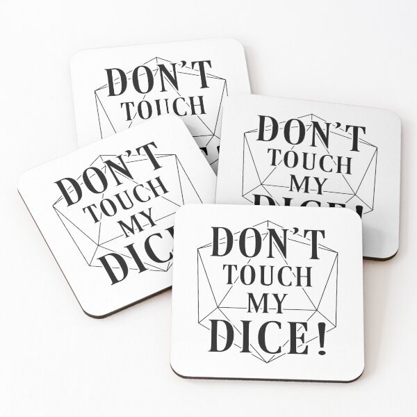 Item preview, D20 RPG Don't Touch My Dice - Role Playing Game Meme - Dark Print designed and sold by GeekyMumDesigns.