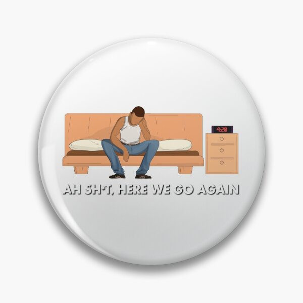 Item preview, Ah Sh*t, here we go again designed and sold by WastedMerch.