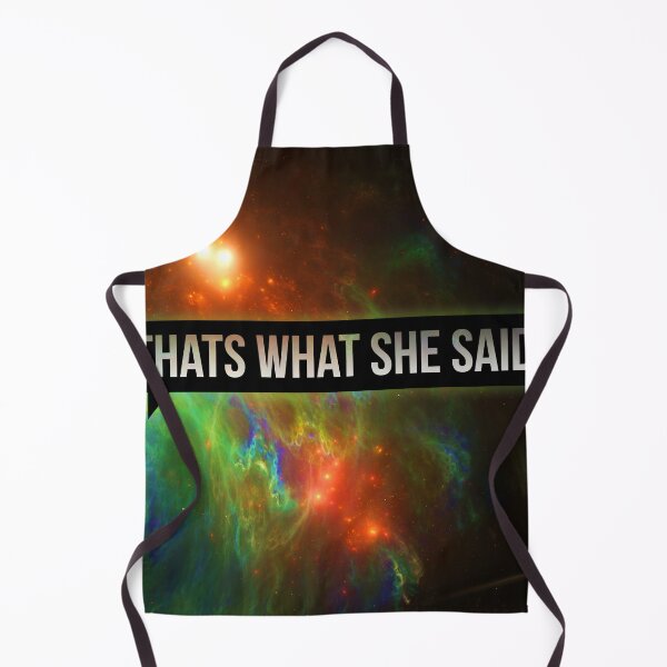 Item preview, Thats What She Said Galaxy Variant designed and sold by HauntedMammoth.