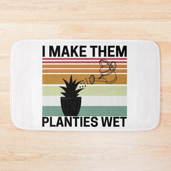 Item preview, I Make Them Planties Wet  designed and sold by AMINE  ★★★★★.