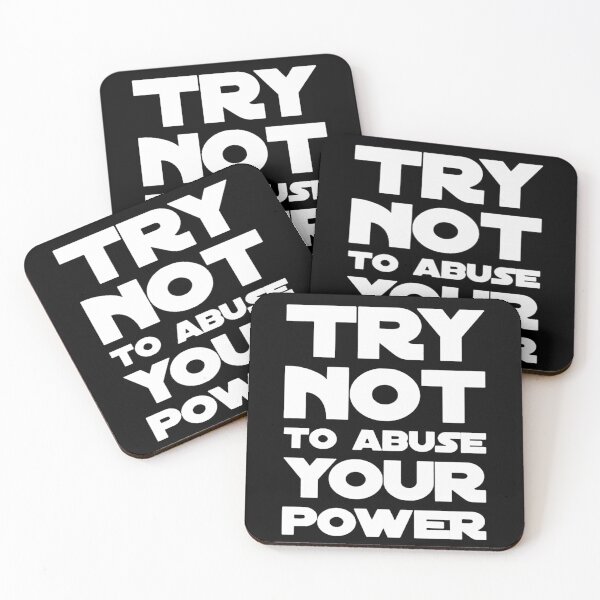 Item preview, Try Not To Abuse Your Power quote designed and sold by kukuhivanart.