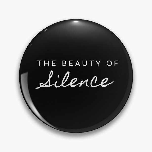 Item preview, The beauty of silence  designed and sold by Quotes You Like.