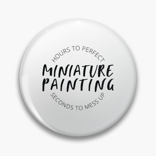 Item preview, Miniature Painting Hours to Perfect - Dark Print designed and sold by GeekyMumDesigns.