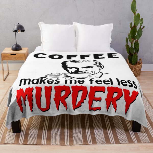 Item preview, Coffee Makes Me Feel Less Murdery designed and sold by printhappy4you.