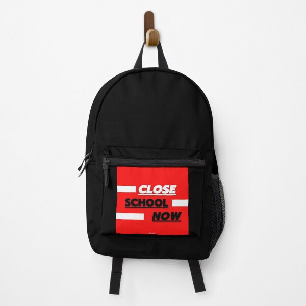Item preview, CLOSE SCHOOL NOW designed and sold by M-ACE.