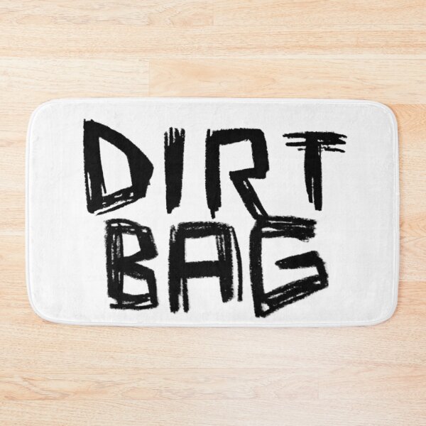 Item preview, Dirtbag Dirt Bag designed and sold by badlydrawnbabe.