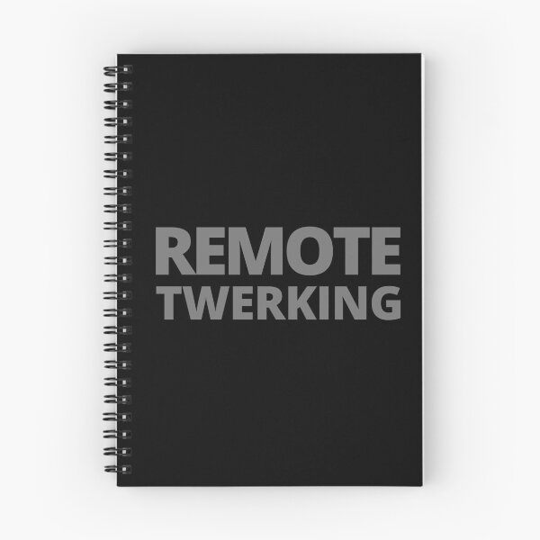 Item preview, Remote Twerking | Remote Working | WFH | Twerk designed and sold by itsokaybyme.