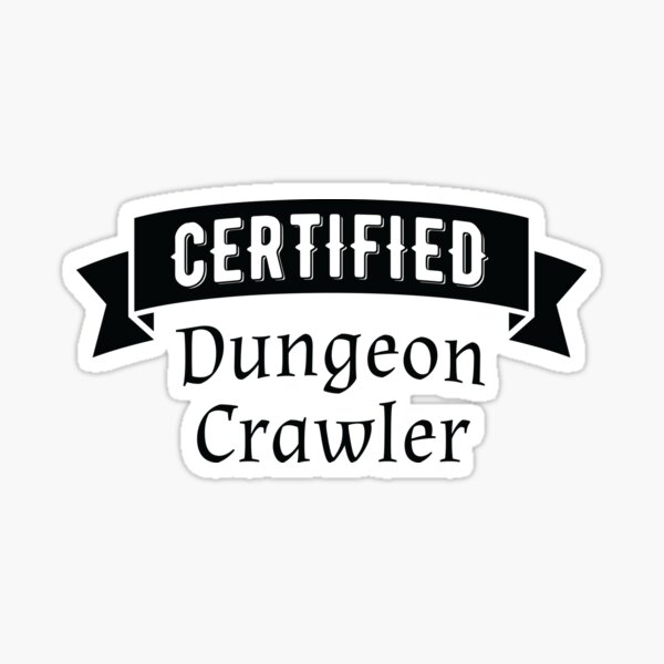Item preview, Certified Dungeon Crawler - Role Playing Games - Dark Print designed and sold by GeekyMumDesigns.